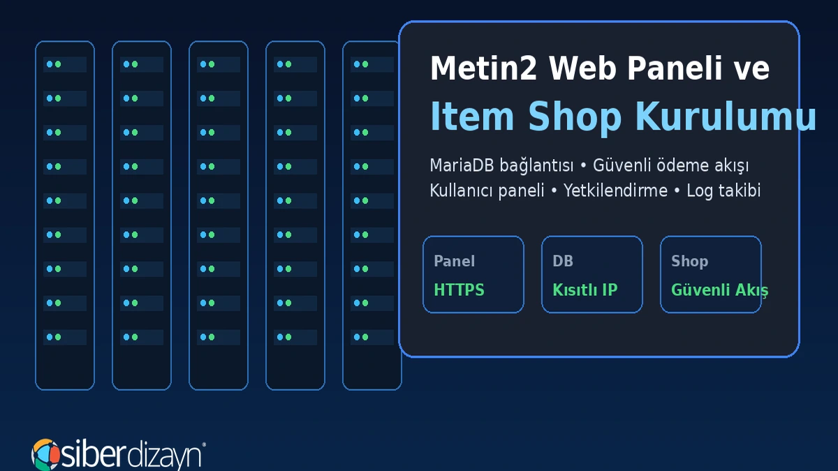Metin2 Web Paneli ve Item Shop Kurulumu: MariaDB Bağlantısı ve Güvenlik Ayarları