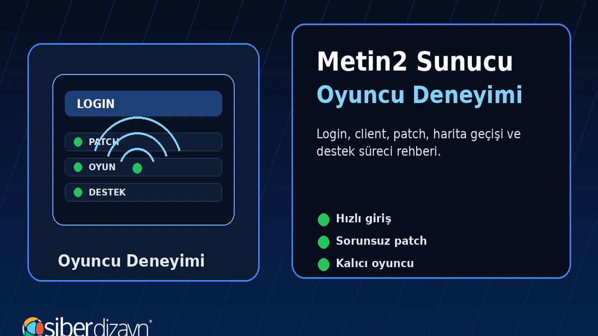 Metin2 Sunucu Oyuncu Deneyimi Nasıl İyileştirilir? Login, Client, Patch, Harita Geçişi ve Destek Rehberi