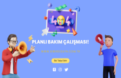 Planlı Bakım Çalışması!